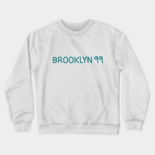 Brooklyn 99 Crewneck Sweatshirt